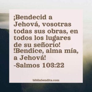 Explicación Salmos 103 22 Bendecid a Jehová vosotras todas sus obras