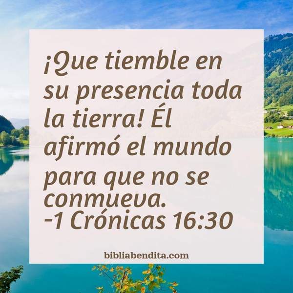 ¿Qué significa el Versículo 1 Crónicas 16:30?, su importancia y las enseñanzas que podemos conocer con este versículo de la biblia. Explicación de Verso 1 Crónicas 16:30 en la biblia