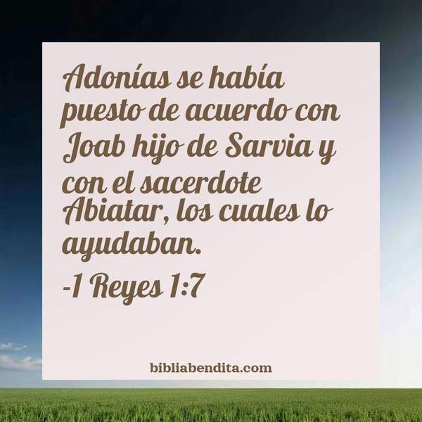 ¿Qué significa el Versículo 1 Reyes 1:7?, su importancia y las reflexiones que podemos conocer con este verso de la biblia. Explicación de Verso 1 Reyes 1:7 en la biblia