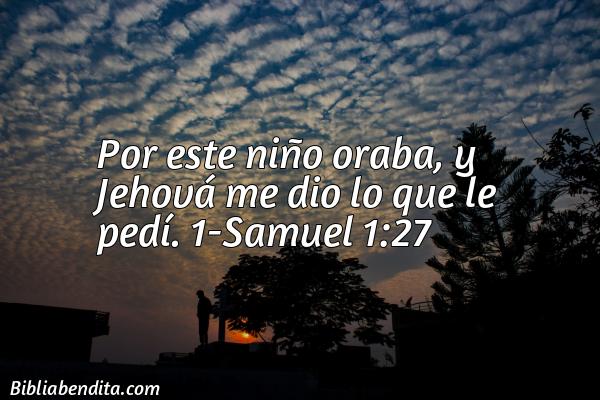 ¿Qué significa el Versículo 1 Samuel 1:27?, la importancia y  que podemos aprender de este versículo de la biblia. Explicación de Verso 1 Samuel 1:27 en la biblia