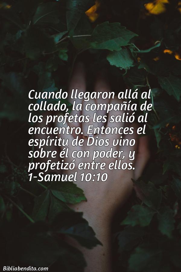 ¿Qué significa el Versículo 1 Samuel 10:10?, su importancia y los mensajes que podemos aprender con este versículo de la biblia. Explicación de Verso 1 Samuel 10:10 en la biblia