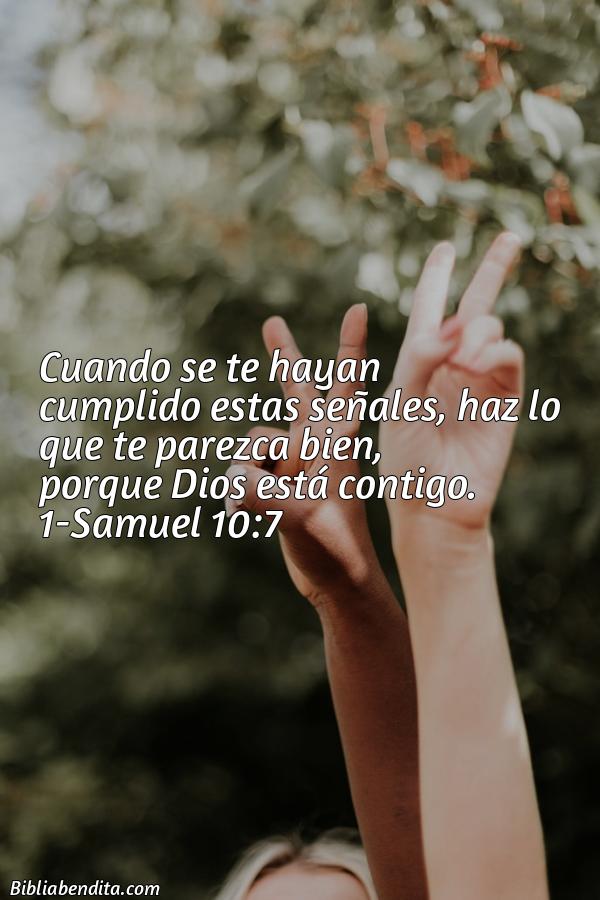 ¿Qué significa el Versículo 1 Samuel 10:7?, su importancia y las lecciones que podemos conocer de este versículo de la biblia. Explicación de Verso 1 Samuel 10:7 en la biblia