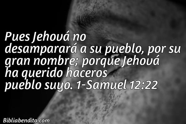 ¿Qué significa el Versículo 1 Samuel 12:22?, su importancia y las reflexiones que podemos aprender de este verso de la biblia. Explicación de Verso 1 Samuel 12:22 en la biblia