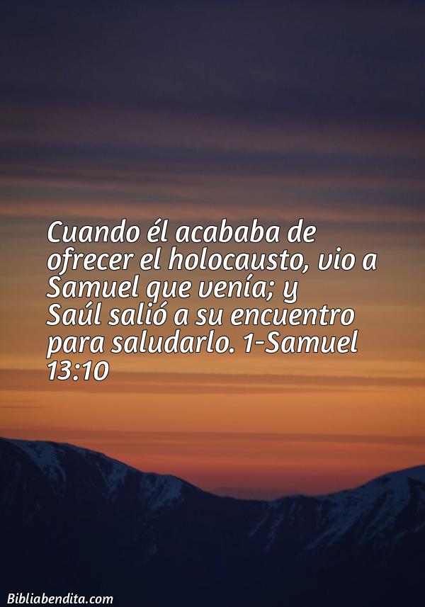 ¿Qué significa el Versículo 1 Samuel 13:10?, su importancia y las enseñanzas que podemos aprender de este versículo de la biblia. Explicación de Verso 1 Samuel 13:10 en la biblia