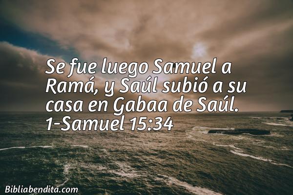 ¿Qué significa el Versículo 1 Samuel 15:34?, su importancia y las enseñanzas que podemos aprender en este versículo de la biblia. Explicación de Verso 1 Samuel 15:34 en la biblia