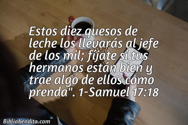 ¿Qué significa el Versículo 1 Samuel 17:18?, su importancia y los mensajes que podemos conocer con este verso de la biblia. Explicación de Verso 1 Samuel 17:18 en la biblia