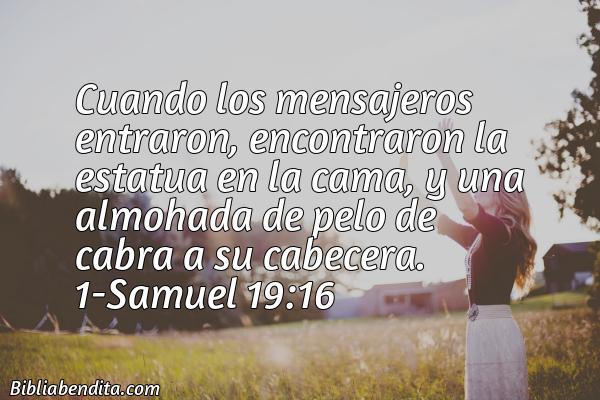 ¿Qué significa el Versículo 1 Samuel 19:16?, su importancia y las enseñanzas que podemos conocer en este versículo de la biblia. Explicación de Verso 1 Samuel 19:16 en la biblia