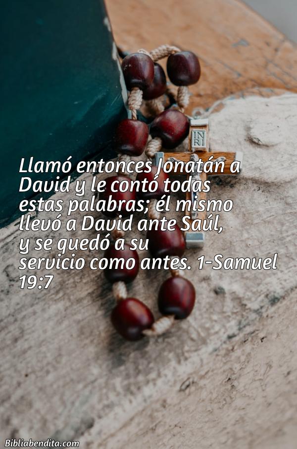 ¿Qué significa el Versículo 1 Samuel 19:7?, su importancia y las enseñanzas que podemos aprender con este verso de la biblia. Explicación de Verso 1 Samuel 19:7 en la biblia