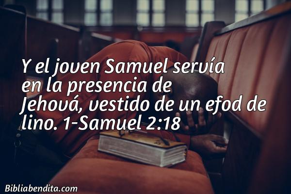 ¿Qué significa el Versículo 1 Samuel 2:18?, su importancia y las lecciones que podemos conocer en este verso de la biblia. Explicación de Verso 1 Samuel 2:18 en la biblia