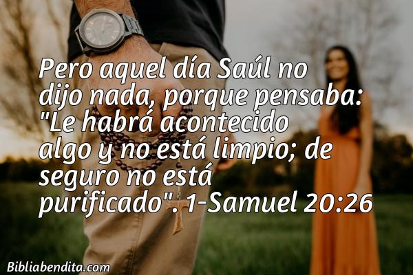 ¿Qué significa el Versículo 1 Samuel 20:26?, la importancia y las enseñanzas que podemos conocer con este versículo de la biblia. Explicación de Verso 1 Samuel 20:26 en la biblia