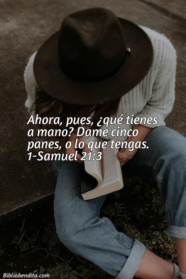 ¿Qué significa el Versículo 1 Samuel 21:3?, la importancia y las reflexiones que podemos conocer de este verso de la biblia. Explicación de Verso 1 Samuel 21:3 en la biblia