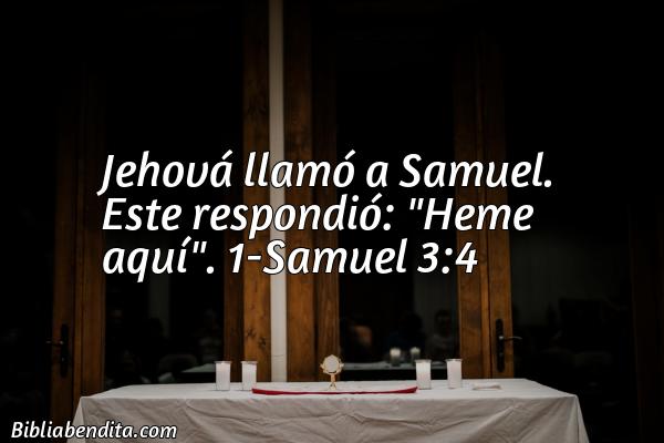 ¿Qué significa el Versículo 1 Samuel 3:4?, la importancia y las enseñanzas que podemos aprender con este versículo de la biblia. Explicación de Verso 1 Samuel 3:4 en la biblia