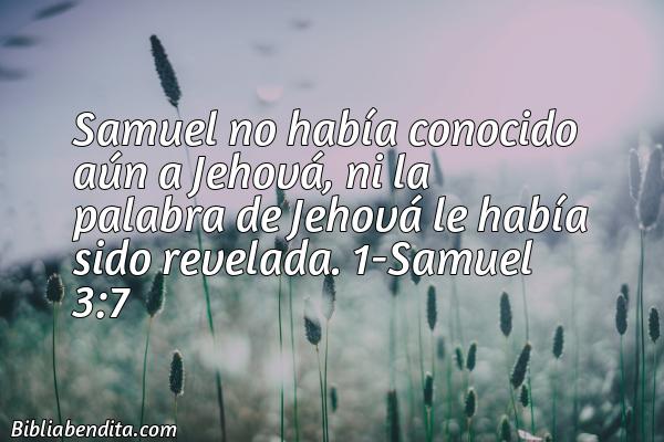 ¿Qué significa el Versículo 1 Samuel 3:7?, su importancia y las enseñanzas que podemos aprender de este verso de la biblia. Explicación de Verso 1 Samuel 3:7 en la biblia