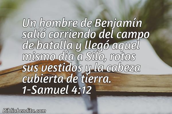 ¿Qué significa el Versículo 1 Samuel 4:12?, la importancia y las enseñanzas que podemos conocer con este versículo de la biblia. Explicación de Verso 1 Samuel 4:12 en la biblia