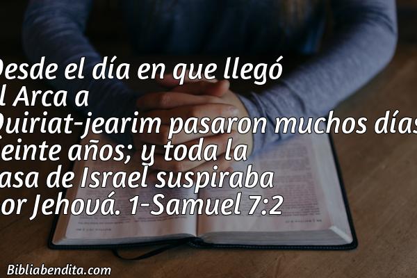 ¿Qué significa el Versículo 1 Samuel 7:2?, su importancia y  que podemos conocer con este versículo de la biblia. Explicación de Verso 1 Samuel 7:2 en la biblia