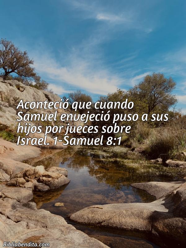 ¿Qué significa el Versículo 1 Samuel 8:1?, la importancia y las enseñanzas que podemos aprender con este verso de la biblia. Explicación de Verso 1 Samuel 8:1 en la biblia