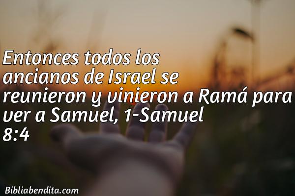 ¿Qué significa el Versículo 1 Samuel 8:4?, la importancia y las reflexiones que podemos conocer de este versículo de la biblia. Explicación de Verso 1 Samuel 8:4 en la biblia