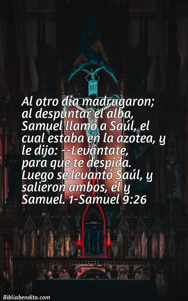 ¿Qué significa el Versículo 1 Samuel 9:26?, su importancia y los mensajes que podemos aprender de este versículo de la biblia. Explicación de Verso 1 Samuel 9:26 en la biblia