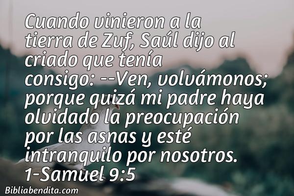 ¿Qué significa el Versículo 1 Samuel 9:5?, la importancia y las enseñanzas que podemos aprender de este versículo de la biblia. Explicación de Verso 1 Samuel 9:5 en la biblia