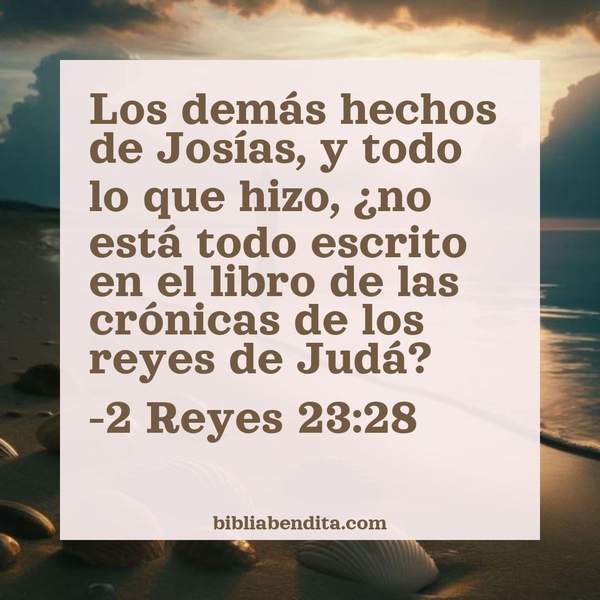 ¿Qué significa el Versículo 2 Reyes 23:28?, su importancia y las reflexiones que podemos conocer de este versículo de la biblia. Explicación de Verso 2 Reyes 23:28 en la biblia