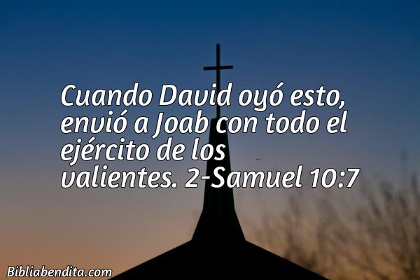 ¿Qué significa el Versículo 2 Samuel 10:7?, la importancia y los mensajes que podemos conocer con este verso de la biblia. Explicación de Verso 2 Samuel 10:7 en la biblia