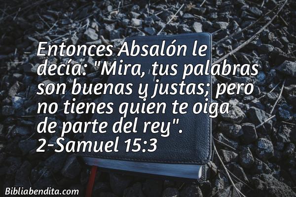 ¿Qué significa el Versículo 2 Samuel 15:3?, su importancia y  que podemos conocer en este versículo de la biblia. Explicación de Verso 2 Samuel 15:3 en la biblia