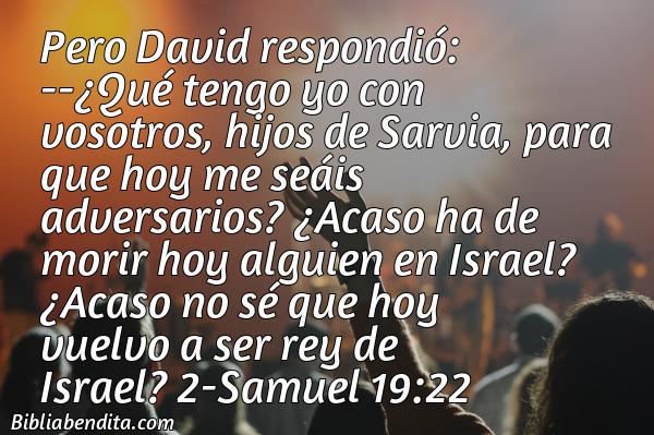 ¿Qué significa el Versículo 2 Samuel 19:22?, su importancia y las enseñanzas que podemos conocer en este verso de la biblia. Explicación de Verso 2 Samuel 19:22 en la biblia