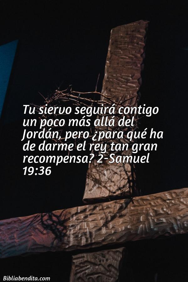 ¿Qué significa el Versículo 2 Samuel 19:36?, su importancia y las enseñanzas que podemos conocer en este versículo de la biblia. Explicación de Verso 2 Samuel 19:36 en la biblia
