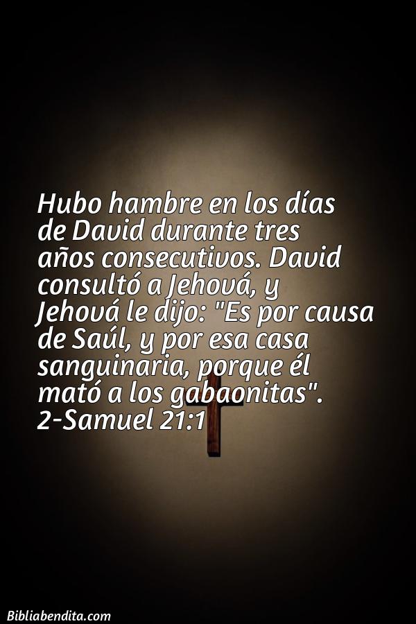 ¿Qué significa el Versículo 2 Samuel 21:1?, su importancia y  que podemos aprender de este verso de la biblia. Explicación de Verso 2 Samuel 21:1 en la biblia