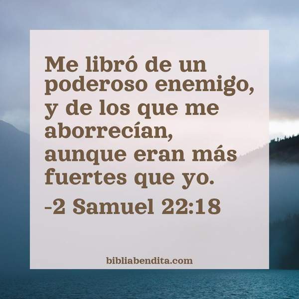 ¿Qué significa el Versículo 2 Samuel 22:18?, la importancia y  que podemos aprender de este versículo de la biblia. Explicación de Verso 2 Samuel 22:18 en la biblia