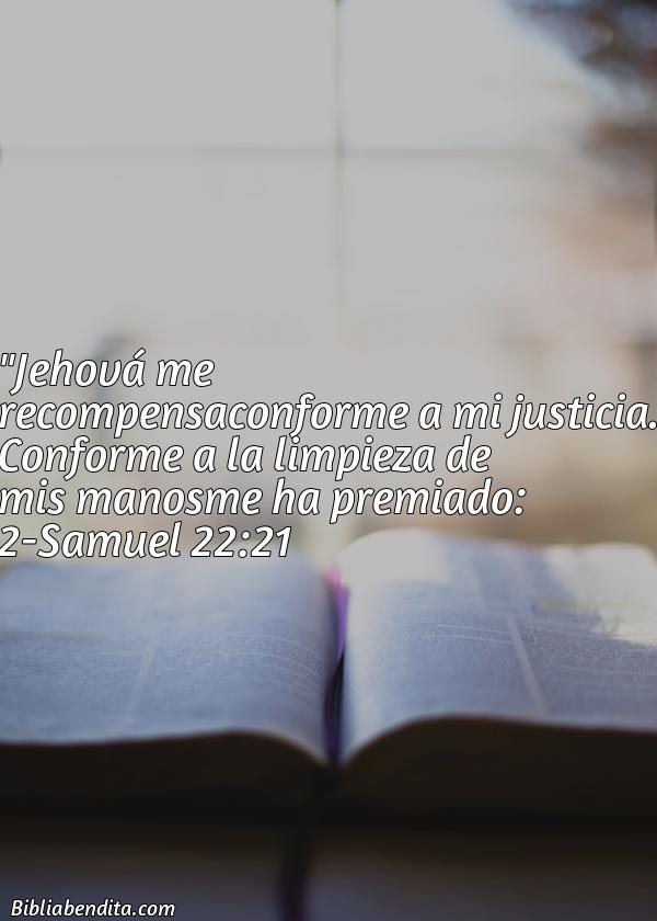 ¿Qué significa el Versículo 2 Samuel 22:21?, su importancia y las lecciones que podemos aprender de este verso de la biblia. Explicación de Verso 2 Samuel 22:21 en la biblia