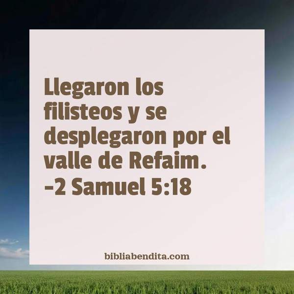 ¿Qué significa el Versículo 2 Samuel 5:18?, su importancia y los mensajes que podemos conocer con este verso de la biblia. Explicación de Verso 2 Samuel 5:18 en la biblia