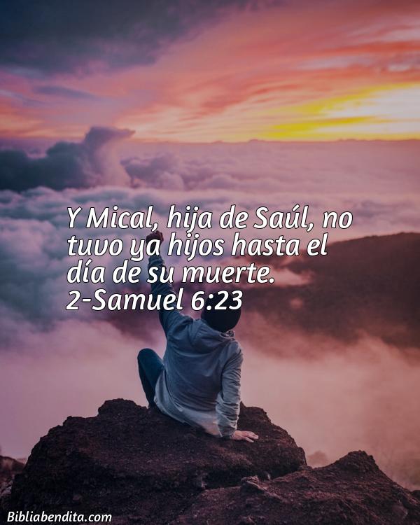 ¿Qué significa el Versículo 2 Samuel 6:23?, su importancia y las enseñanzas que podemos conocer de este versículo de la biblia. Explicación de Verso 2 Samuel 6:23 en la biblia