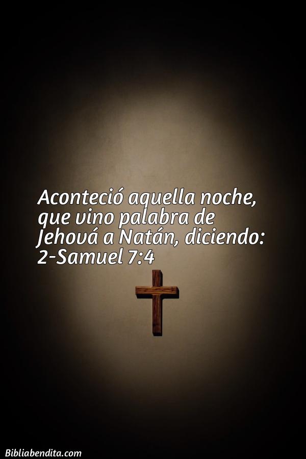 ¿Qué significa el Versículo 2 Samuel 7:4?, su importancia y las lecciones que podemos conocer en este versículo de la biblia. Explicación de Verso 2 Samuel 7:4 en la biblia