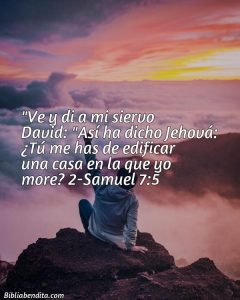 ¿Qué significa el Versículo 2 Samuel 7:5?, su importancia y los mensajes que podemos aprender de este versículo de la biblia. Explicación de Verso 2 Samuel 7:5 en la biblia