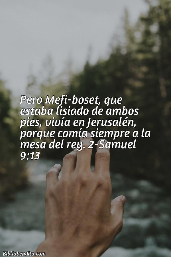 ¿Qué significa el Versículo 2 Samuel 9:13?, la importancia y las reflexiones que podemos conocer de este verso de la biblia. Explicación de Verso 2 Samuel 9:13 en la biblia