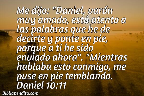 ¿Qué significa el Versículo Daniel 10:11?, su importancia y las lecciones que podemos conocer de este verso de la biblia. Explicación de Verso Daniel 10:11 en la biblia