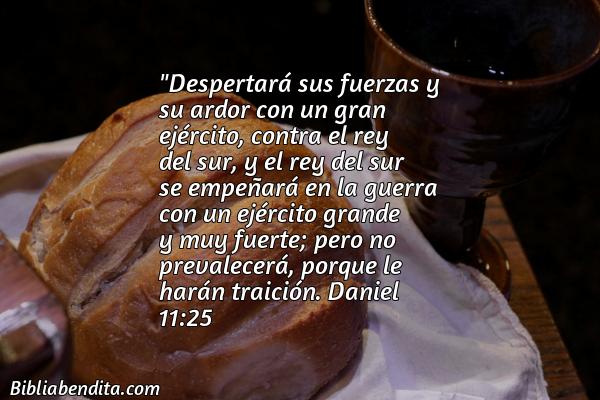 ¿Qué significa el Versículo Daniel 11:25?, la importancia y las reflexiones que podemos aprender con este verso de la biblia. Explicación de Verso Daniel 11:25 en la biblia