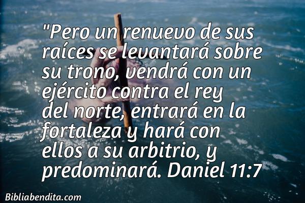 ¿Qué significa el Versículo Daniel 11:7?, su importancia y las enseñanzas que podemos aprender en este versículo de la biblia. Explicación de Verso Daniel 11:7 en la biblia