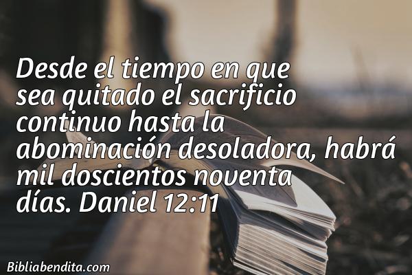 ¿Qué significa el Versículo Daniel 12:11?, la importancia y las lecciones que podemos conocer con este versículo de la biblia. Explicación de Verso Daniel 12:11 en la biblia