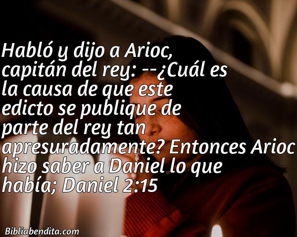 ¿Qué significa el Versículo Daniel 2:15?, su importancia y  que podemos conocer con este verso de la biblia. Explicación de Verso Daniel 2:15 en la biblia