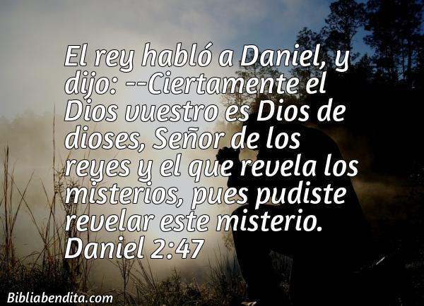 ¿Qué significa el Versículo Daniel 2:47?, la importancia y  que podemos aprender en este verso de la biblia. Explicación de Verso Daniel 2:47 en la biblia
