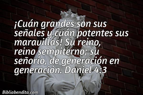 ¿Qué significa el Versículo Daniel 4:3?, su importancia y las enseñanzas que podemos conocer de este versículo de la biblia. Explicación de Verso Daniel 4:3 en la biblia