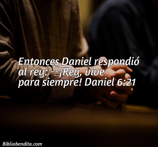 ¿Qué significa el Versículo Daniel 6:21?, la importancia y las lecciones que podemos conocer de este versículo de la biblia. Explicación de Verso Daniel 6:21 en la biblia