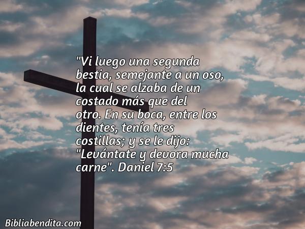 ¿Qué significa el Versículo Daniel 7:5?, su importancia y las reflexiones que podemos aprender de este versículo de la biblia. Explicación de Verso Daniel 7:5 en la biblia