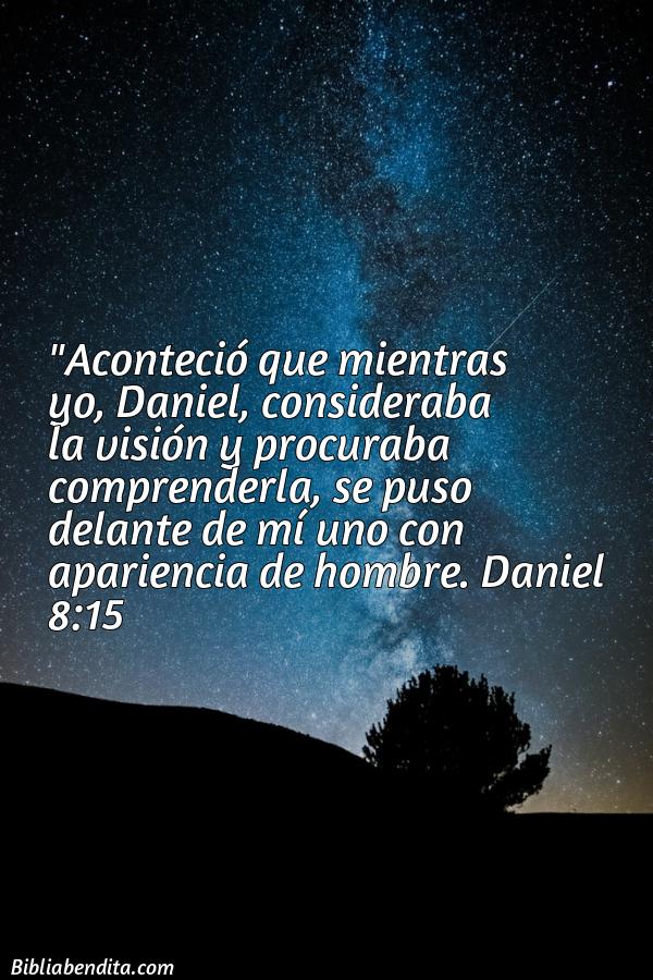 ¿Qué significa el Versículo Daniel 8:15?, su importancia y  que podemos aprender en este verso de la biblia. Explicación de Verso Daniel 8:15 en la biblia