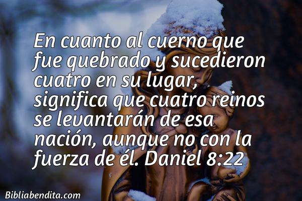 ¿Qué significa el Versículo Daniel 8:22?, su importancia y las reflexiones que podemos aprender en este versículo de la biblia. Explicación de Verso Daniel 8:22 en la biblia