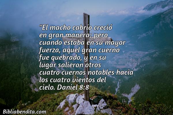 ¿Qué significa el Versículo Daniel 8:8?, su importancia y las enseñanzas que podemos aprender en este versículo de la biblia. Explicación de Verso Daniel 8:8 en la biblia