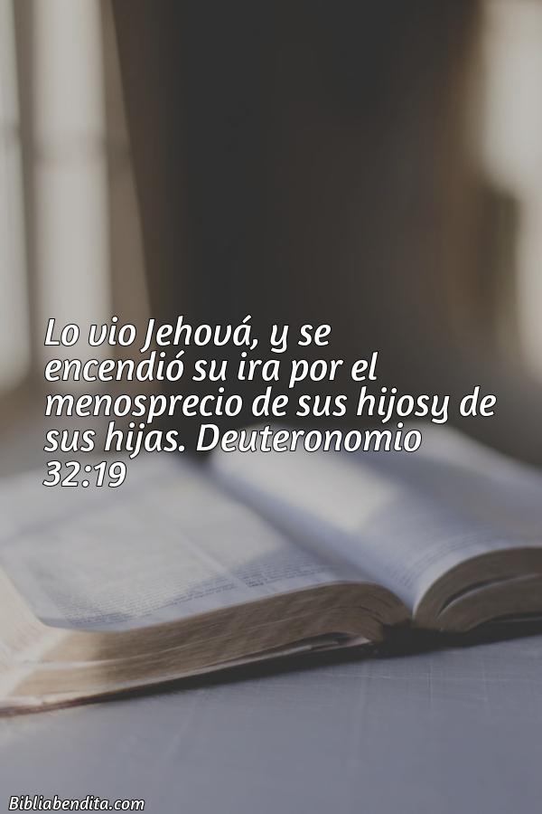¿Qué significa el Versículo Deuteronomio 32:19?, su importancia y  que podemos aprender de este versículo de la biblia. Explicación de Verso Deuteronomio 32:19 en la biblia