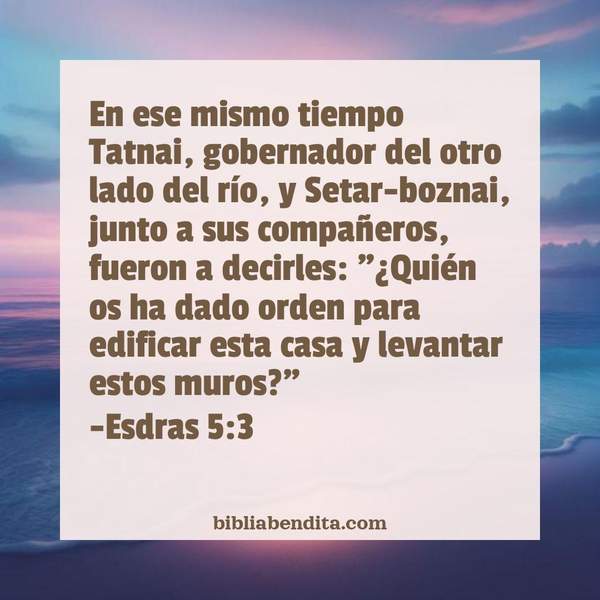 ¿Qué significa el Versículo Esdras 5:3?, la importancia y las reflexiones que podemos conocer de este verso de la biblia. Explicación de Verso Esdras 5:3 en la biblia